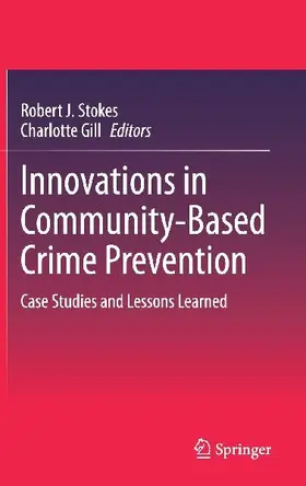 Innovations in Community-Based Crime Prevention