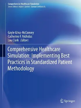 Comprehensive Healthcare Simulation: Implementing Best Practices in Standardized Patient Methodology