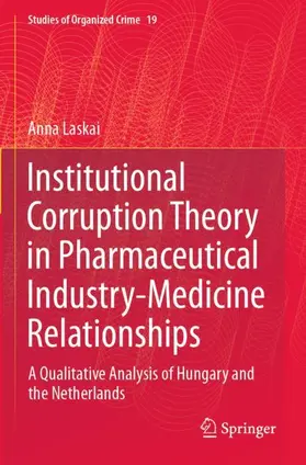 Institutional Corruption Theory in Pharmaceutical Industry-Medicine Relationships