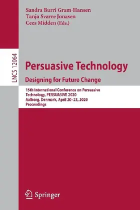 Persuasive Technology. Designing for Future Change