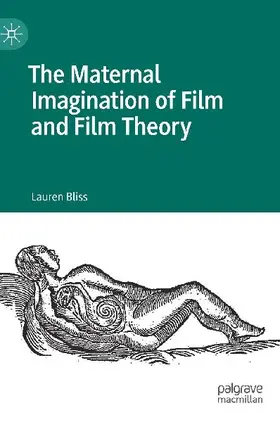 The Maternal Imagination of Film and Film Theory