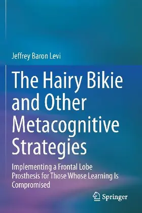 The Hairy Bikie and Other Metacognitive Strategies