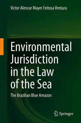 Environmental Jurisdiction in the Law of the Sea