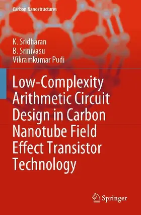Low-Complexity Arithmetic Circuit Design in Carbon Nanotube Field Effect Transistor Technology