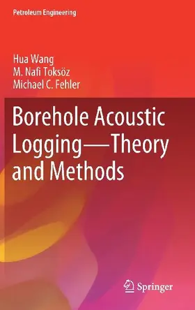 Borehole Acoustic Logging - Theory and Methods