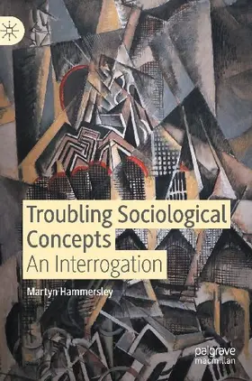 Troubling Sociological Concepts