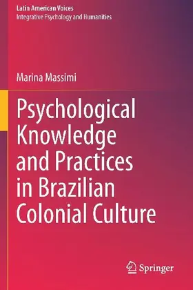 Psychological Knowledge and Practices in Brazilian Colonial Culture