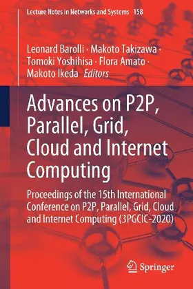 Advances on P2P, Parallel, Grid, Cloud and Internet Computing