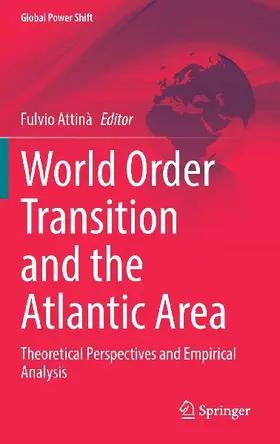 World Order Transition and the Atlantic Area