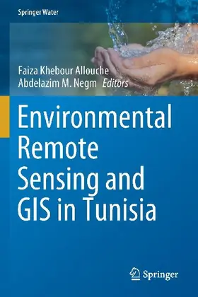 Environmental Remote Sensing and GIS in Tunisia