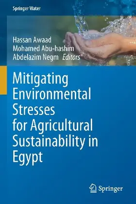 Mitigating Environmental Stresses for Agricultural Sustainability in Egypt