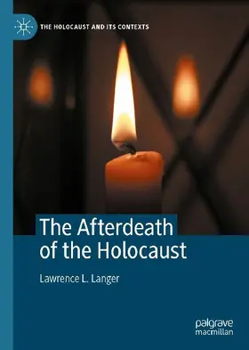 The Afterdeath of the Holocaust