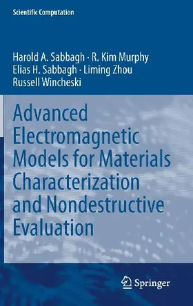 Advanced Electromagnetic Models for Materials Characterization and Nondestructive Evaluation