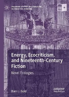 Energy, Ecocriticism, and Nineteenth-Century Fiction