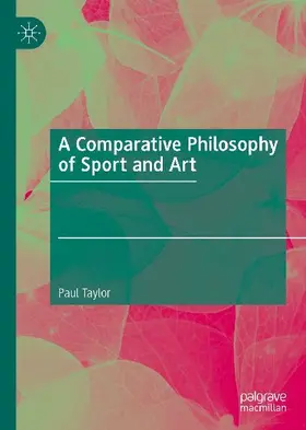 A Comparative Philosophy of Sport and Art