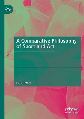 A Comparative Philosophy of Sport and Art