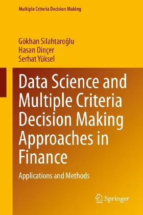 Data Science and Multiple Criteria Decision Making Approaches in Finance