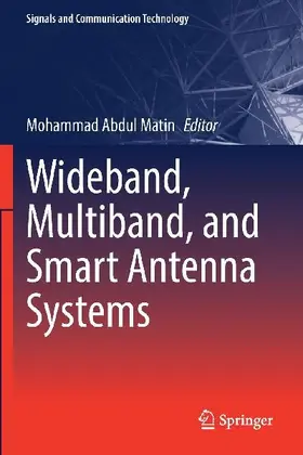 Wideband, Multiband, and Smart Antenna Systems