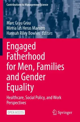 Engaged Fatherhood for Men, Families and Gender Equality