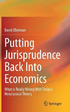 Putting Jurisprudence Back Into Economics