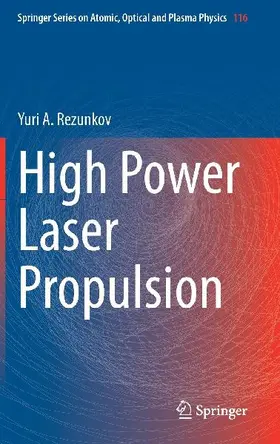 High Power Laser Propulsion