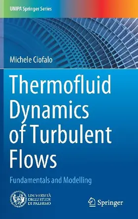 Thermofluid Dynamics of Turbulent Flows