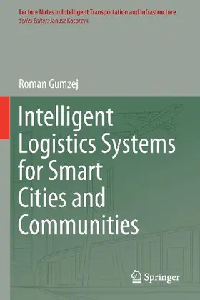 Intelligent Logistics Systems for Smart Cities and Communities