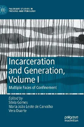 Incarceration and Generation, Volume I