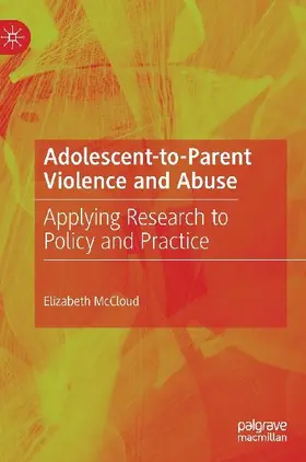 Adolescent-to-Parent Violence and Abuse