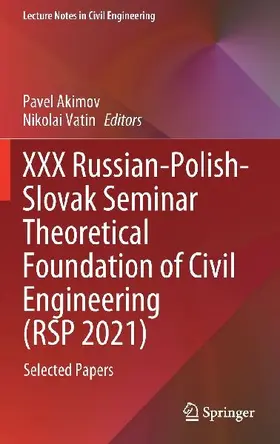 XXX Russian-Polish-Slovak Seminar Theoretical Foundation of Civil Engineering (RSP 2021)