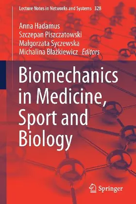 Biomechanics in Medicine, Sport and Biology