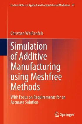 Simulation of Additive Manufacturing using Meshfree Methods