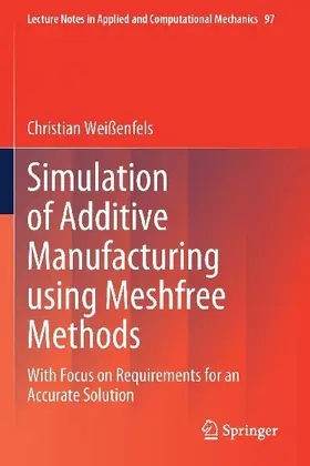 Simulation of Additive Manufacturing using Meshfree Methods