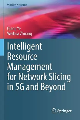 Intelligent Resource Management for Network Slicing in 5G and Beyond