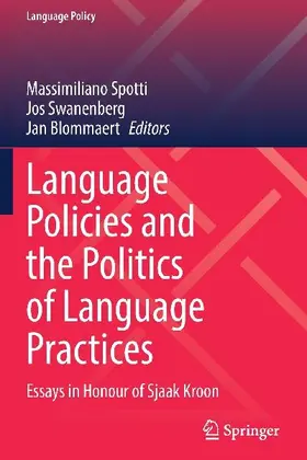 Language Policies and the Politics of Language Practices