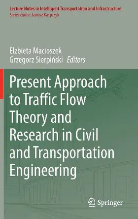 Present Approach to Traffic Flow Theory and Research in Civil and Transportation Engineering