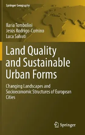 Land Quality and Sustainable Urban Forms