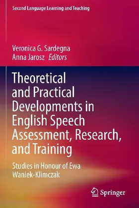 Theoretical and Practical Developments in English Speech Assessment, Research, and Training