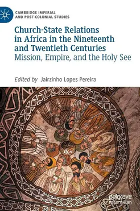 Church-State Relations in Africa in the Nineteenth and Twentieth Centuries
