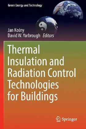 Thermal Insulation and Radiation Control Technologies for Buildings