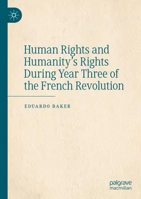 Human Rights and Humanity's Rights During Year Three of the French Revolution