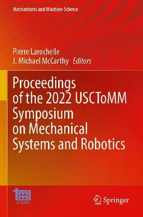 Proceedings of the 2022 USCToMM Symposium on Mechanical Systems and Robotics