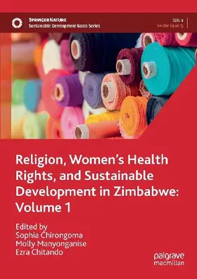 Religion, Women's Health Rights, and Sustainable Development in Zimbabwe: Volume 1