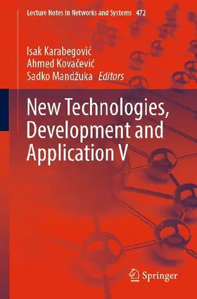 New Technologies, Development and Application V