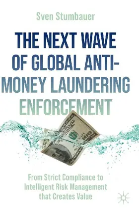 The Next Wave of Global Anti-Money Laundering Enforcement