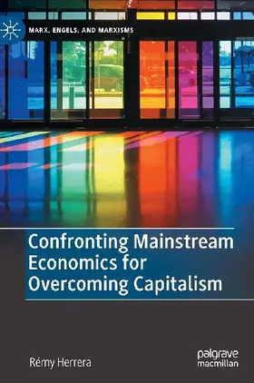 Confronting Mainstream Economics for Overcoming Capitalism