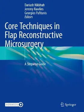 Core Techniques in Flap Reconstructive Microsurgery