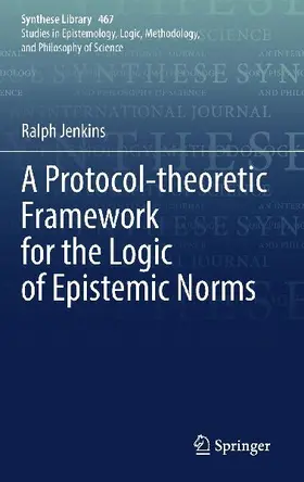 A Protocol-theoretic Framework for the Logic of Epistemic Norms