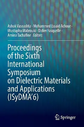 Proceedings of the Sixth International Symposium on Dielectric Materials and Applications (ISyDMA'6)