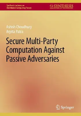 Secure Multi-Party Computation Against Passive Adversaries